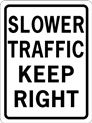 Slower Traffic Keep Right